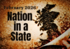 February 2026: Nation in a State